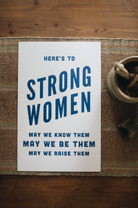 Letterpress: Here's to Strong Women (indigo)