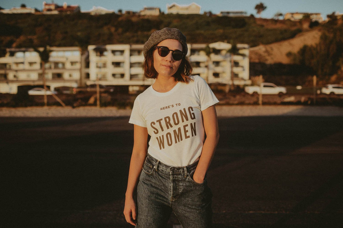 Here's to Strong Women | Fitted Crewneck