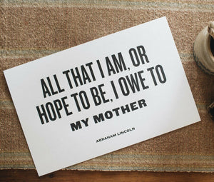 Letterpress: I Owe To My Mother